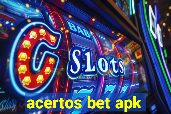 acertos bet apk